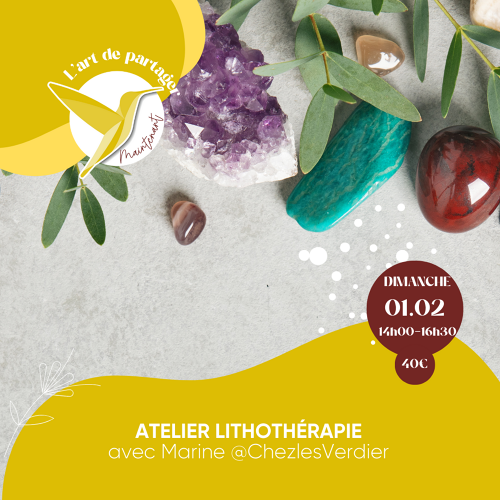Événement Atelier Lithothérapie - Avec Marine @ChezlesVerdier