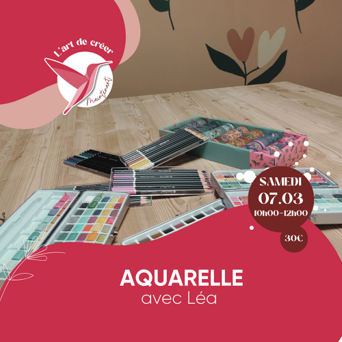 L'Art de Vivre Maintenant | Aquarelle - apprendre les bases et projet libre 