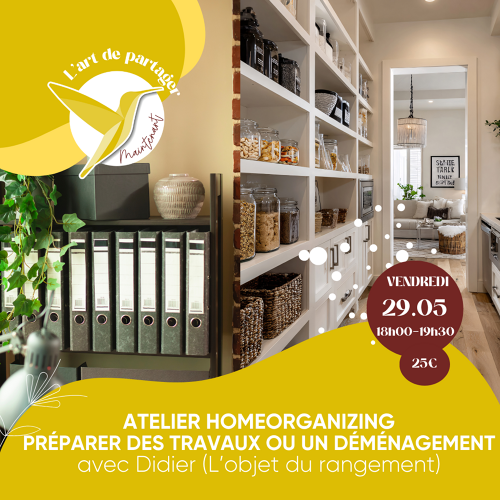 Événement Atelier Homeorganizing - Préparer des travaux ou un déménagement - avec Didier (L’objet du rangement)