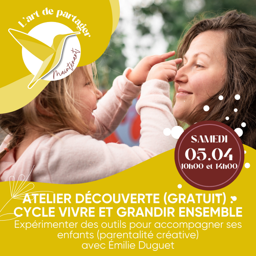 Événement Atelier découverte : vivre et grandir ensemble (gratuit) - Par Émilie Duguet