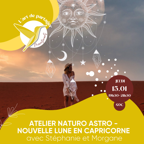 Événement Atelier Naturo Astro - Nouvelle Lune en Capricorne- Par Stéphanie et Morgane