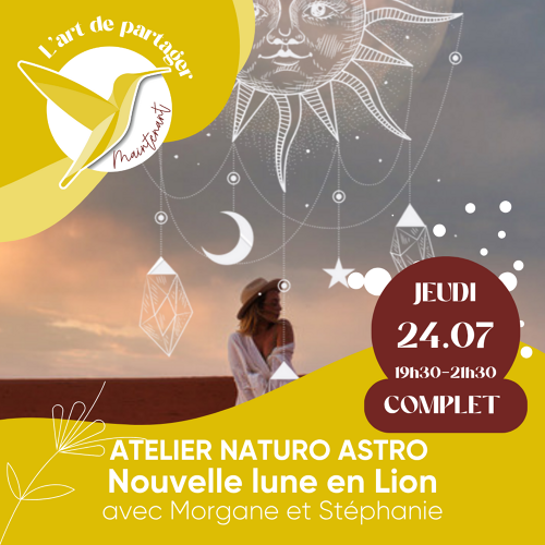 Événement Atelier Naturo Astro - Nouvelle Lune en Lion - Par Stéphanie et Morgane