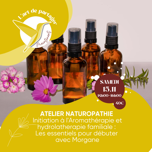 L'Art de Vivre Maintenant | Atelier Naturopathie - Initiation Aromathérapie et hydrolatherapie familiale - Par Morgane Lacombe 