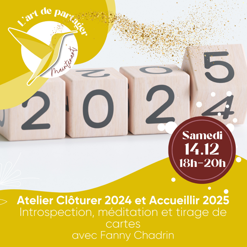 Événement Atelier Clôturer 2024 et Accueillir 2025 - Par Fanny Chadrin