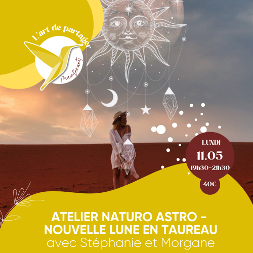 Événement Atelier Naturo Astro - Nouvelle lune en Taureau - Par Stéphanie et Morgane