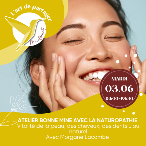 Événement Atelier bonne mine avec la naturopathie - Par Morgane Lacombe