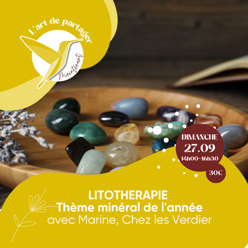 L'Art de Vivre Maintenant | Atelier Lithothérapie - Avec Marine @ChezlesVerdier