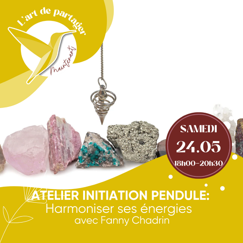 Événement Atelier initiation au pendule - Par Fanny Chadrin 