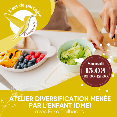 Événement Atelier Diversification menée par l'enfant- Par Erika Tailhades