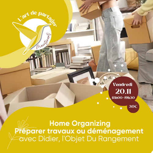 Événement Atelier Homeorganizing - Préparer un déménagement- avec Didier (L’objet du rangement)