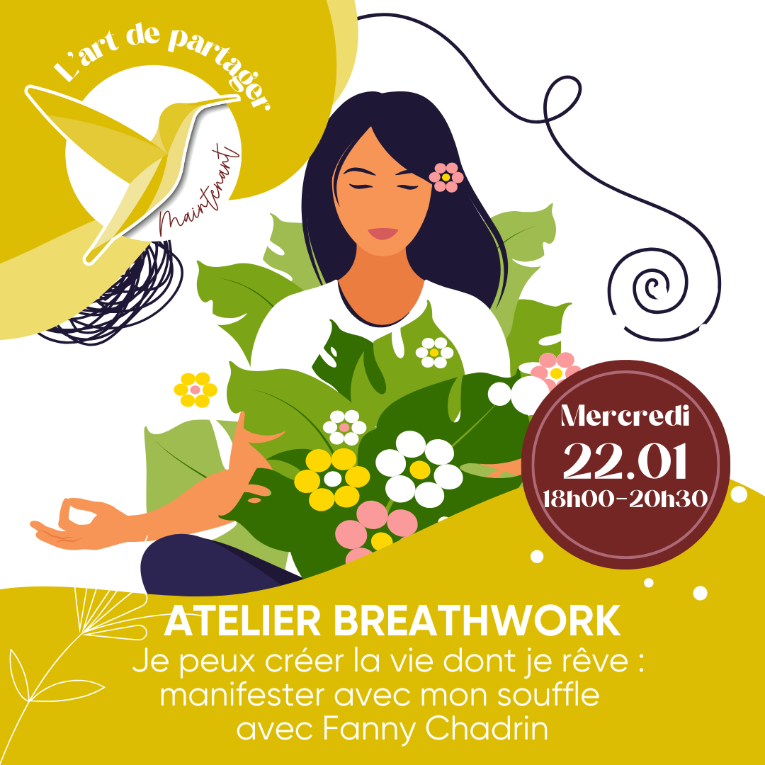 Événement Atelier Breathwork - Je peux créer la vie dont je rêve, manifestée avec mon souffle - Par Fanny Chadrin
