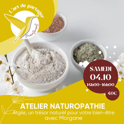 L'Art de Vivre Maintenant | Atelier Naturopathie - L'argile, un trésor naturel pour le bien-être- Par Morgane Lacombe 