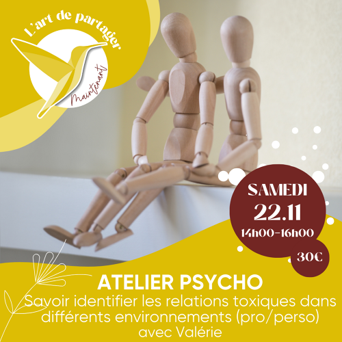 Événement Atelier Psycho - Savoir identifier les relations toxiques dans tous les domaines de vie - Par Valérie Lacombe