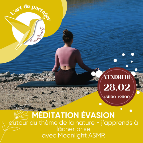 Événement Médiation Évasion - J'apprends à lâcher prise - Par Moonlight ASMR