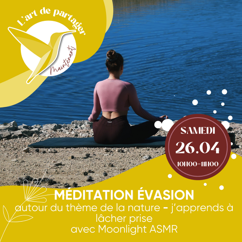 Événement Médiation Évasion - J'apprends à lâcher prise - Par Moonlight ASMR