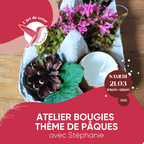 Événement Atelier bougies - Thème Pâques - Par Stéphanie @les.féespapillon